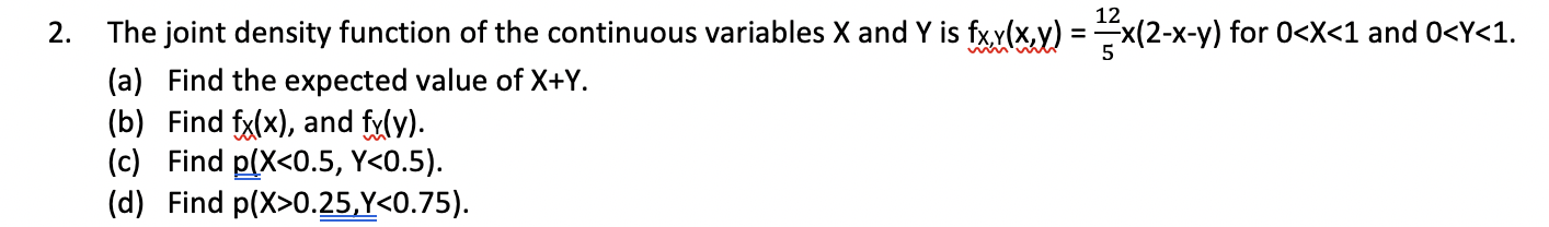 Solved 12 2. The joint density function of the continuous | Chegg.com