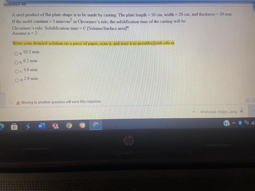 Solved Question 49 A steel product of flat plate shape is to | Chegg.com