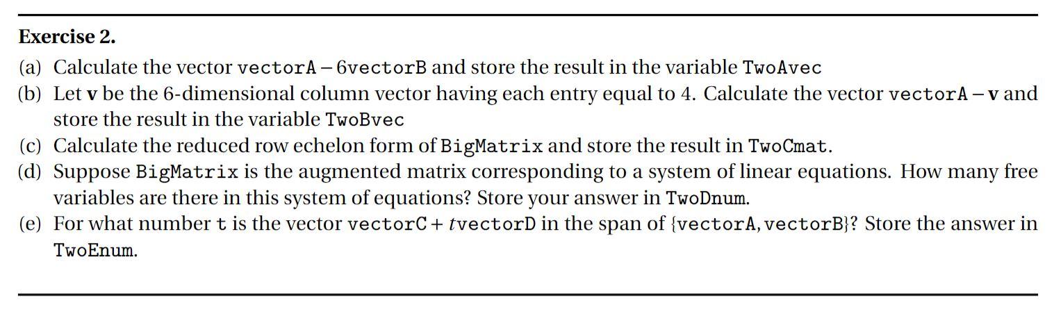 Exercise 2. (a) Calculate the vector vectorA-6vectorB | Chegg.com
