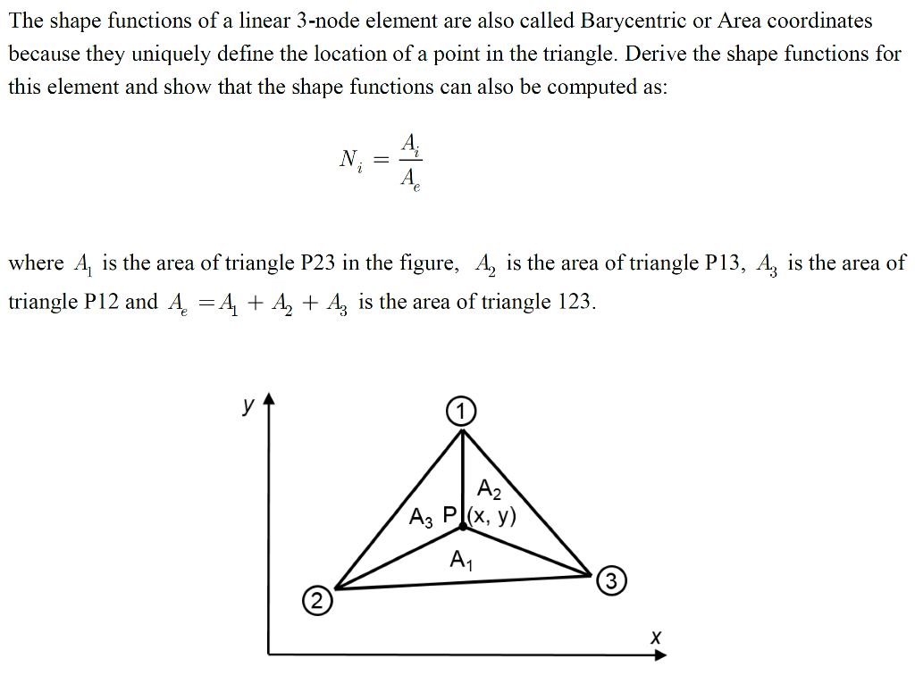 Solved The shape functions of a linear 3-node element are | Chegg.com