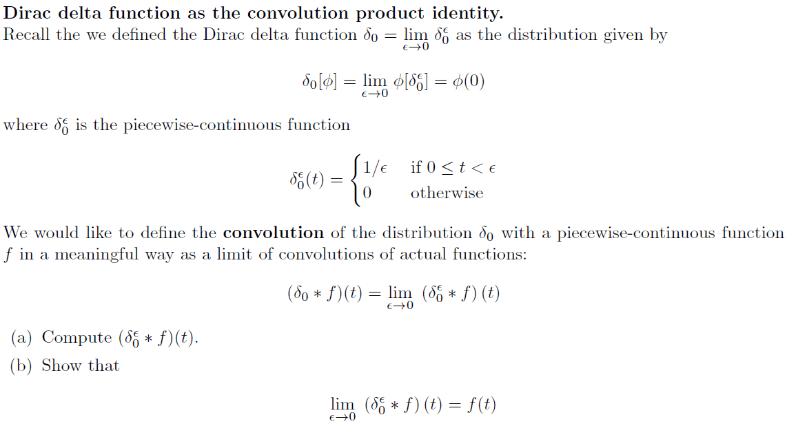 Solved Dirac Delta Function As The Convolution Product