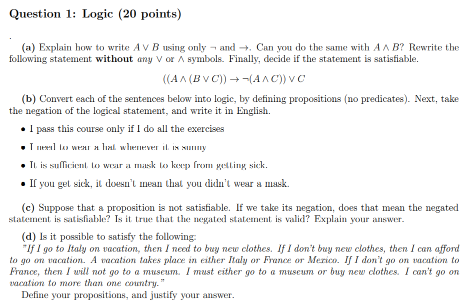 Solved Question 1: Logic (20 points) (a) Explain how to | Chegg.com