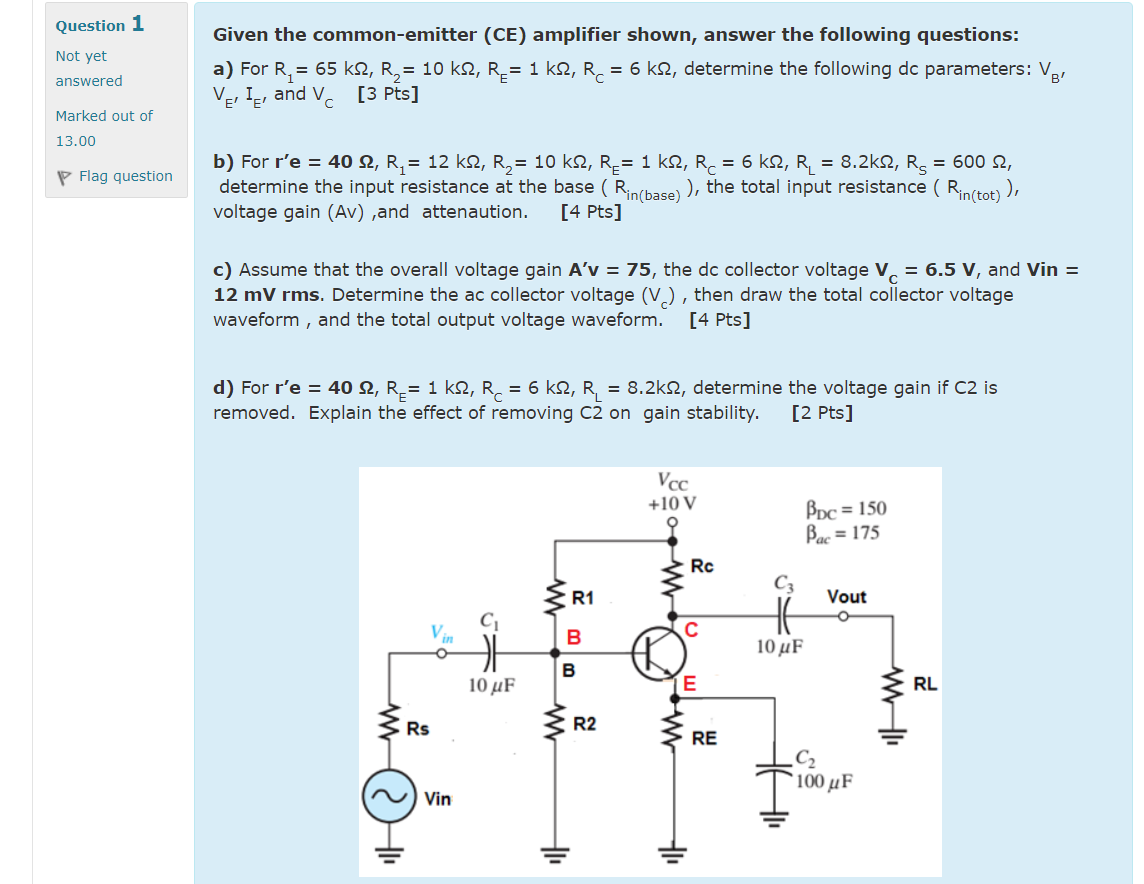 Solved Question 1 Not Yet Answered Given The Common-emitter | Chegg.com