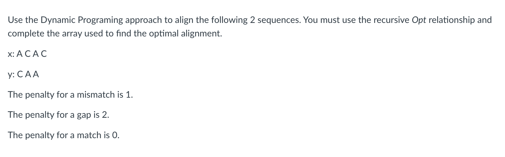 Solved Use the Dynamic Programing approach to align the | Chegg.com