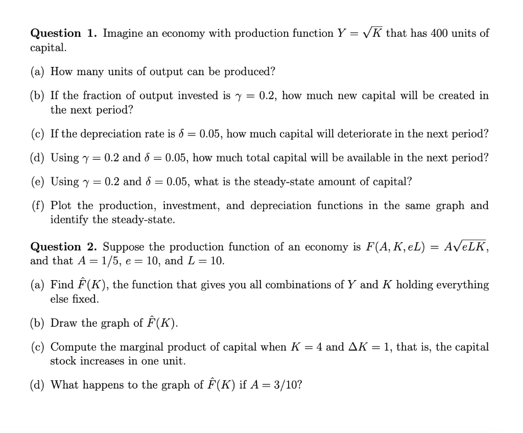 Solved Question 1 Imagine An Economy With Production Fun Chegg Com