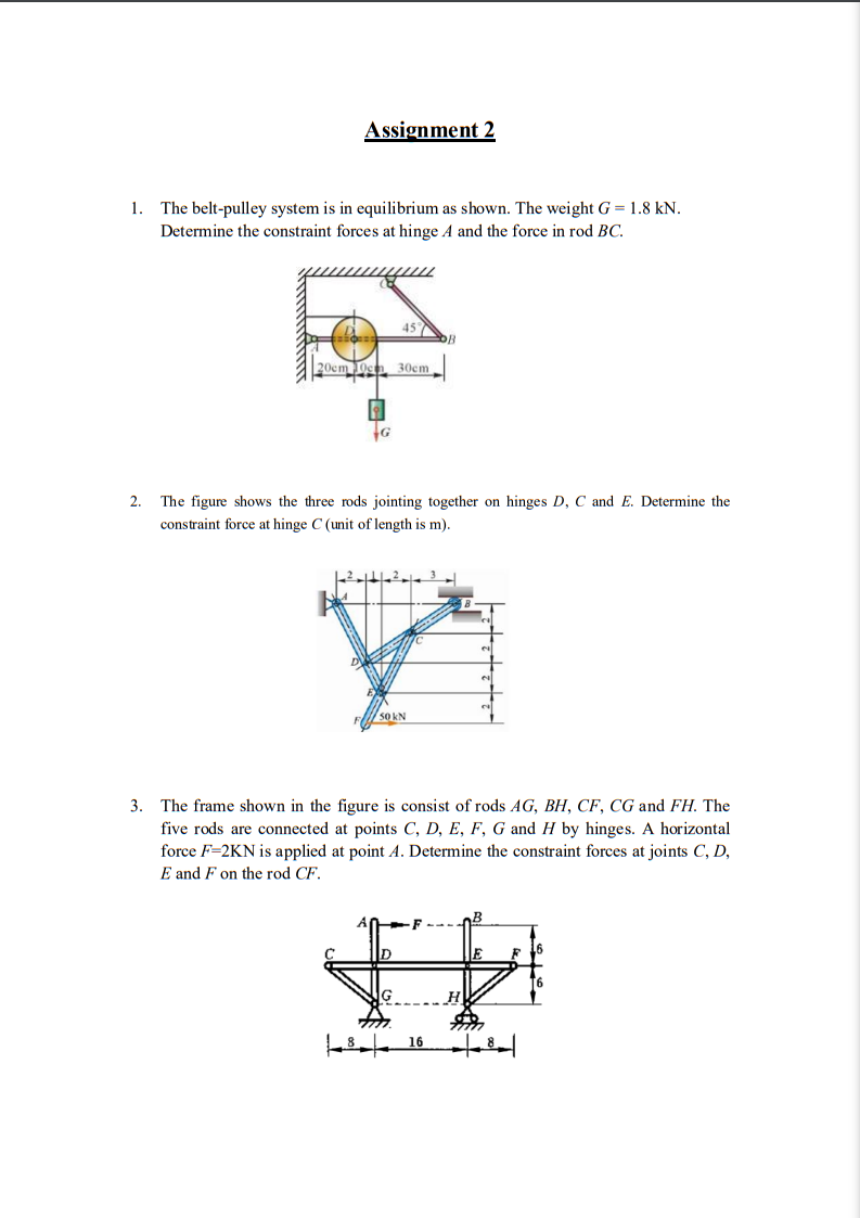 Solved 1. The belt-pulley system is in equilibrium as shown. | Chegg.com