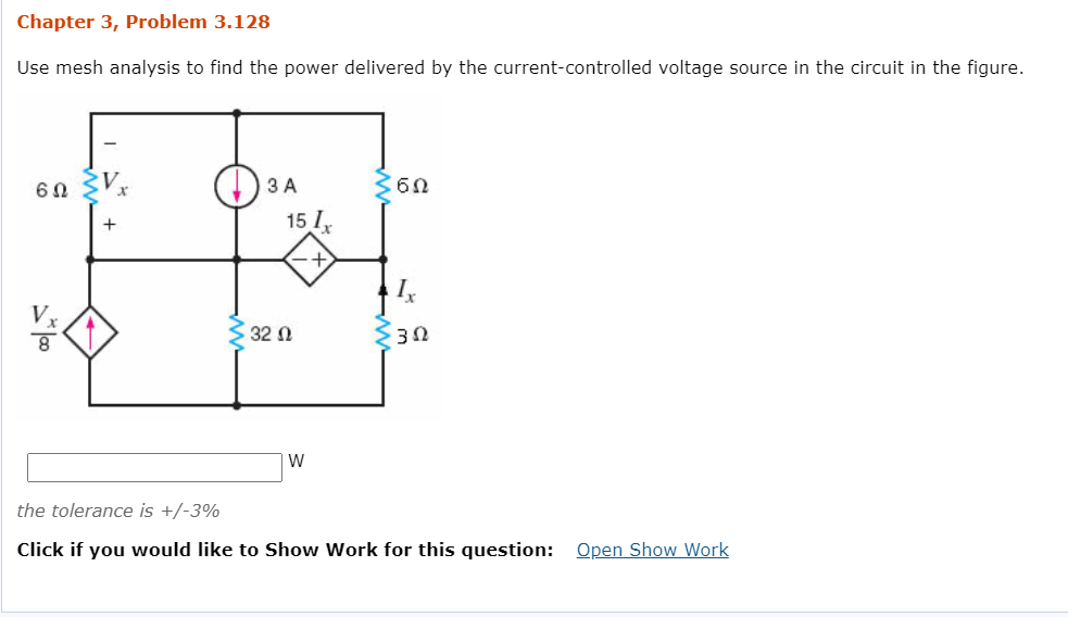Solved Chapter 3, Problem 3.128 Use mesh analysis to find | Chegg.com