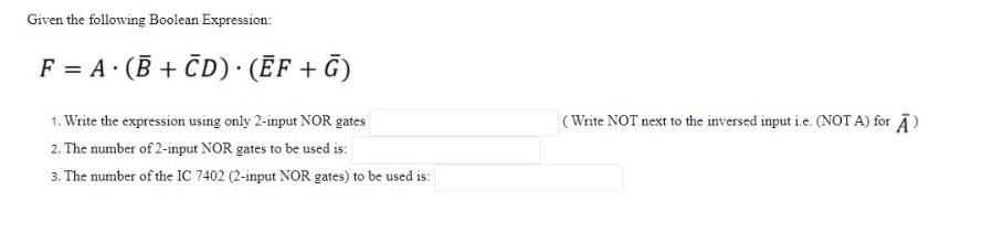 Solved Given the following Boolean Expression: F = A.(B + | Chegg.com