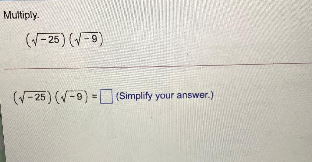 solved-multiply-1-25-v-9-v-25-9-simplify-your-chegg