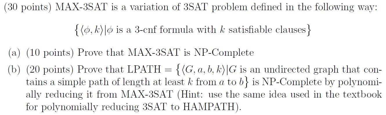 Solved 30 Points Max 3sat Is A Variation Of 3sat Proble Chegg Com