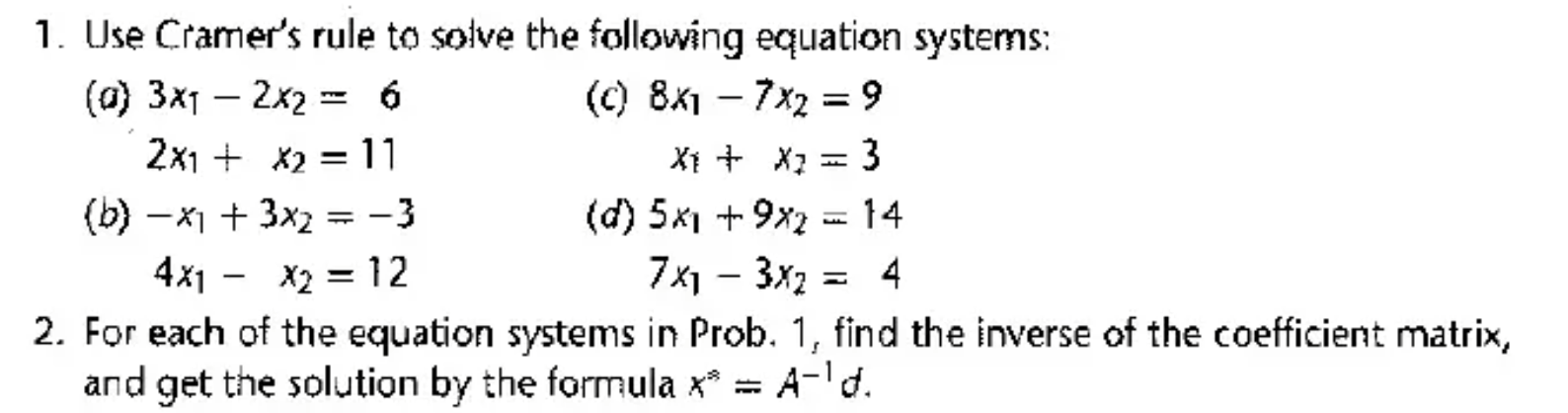 Solved 1. Use Cramer's rule to solve the following equation | Chegg.com