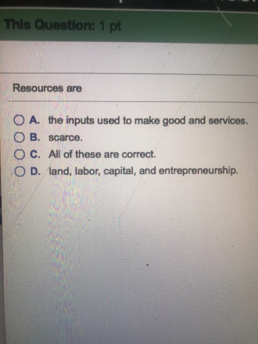 Solved This Question 1 pt Resources are 0 A, the inputs