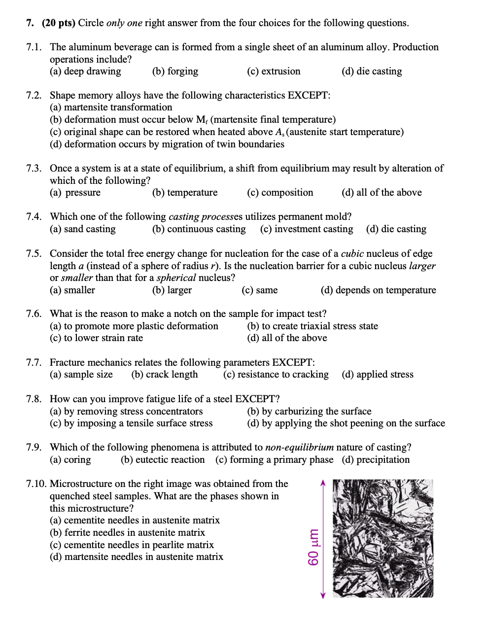 Solved 7. (20 pts) Circle only one right answer from the