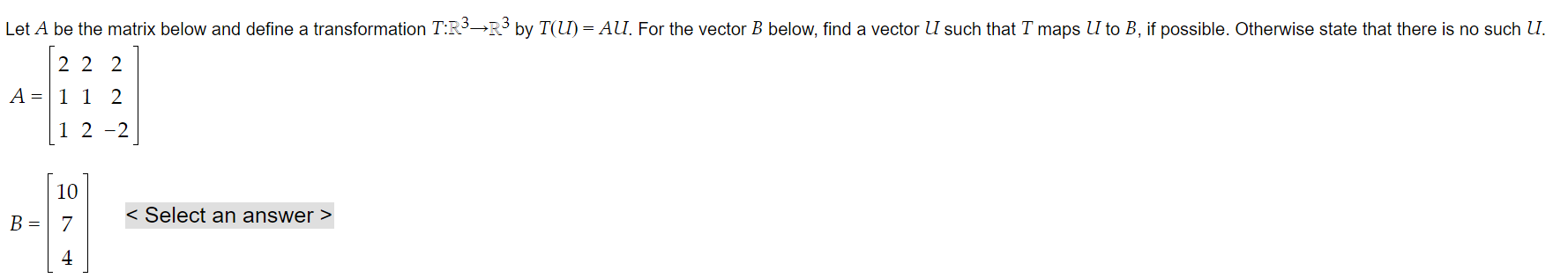 Solved Let A be the matrix below and define a transformation | Chegg.com
