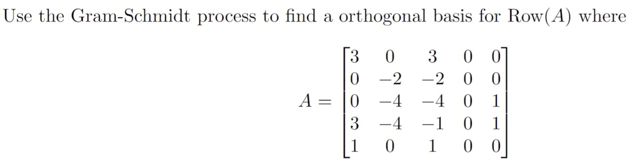 Solved Use the Gram-Schmidt process to find a orthogonal | Chegg.com