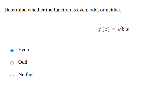 Solved Determine whether the function is even, odd, or | Chegg.com