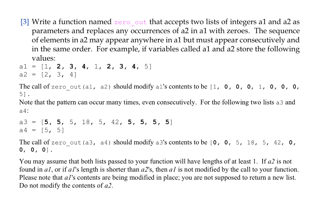 Solved [3] Write a function named zero_out that accepts two | Chegg.com