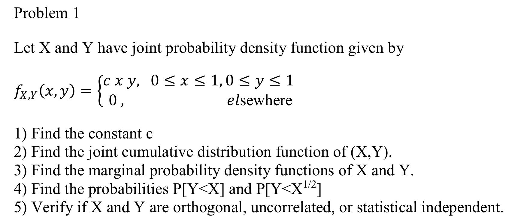 Solved Problem 1 Let X and Y have joint probability density | Chegg.com