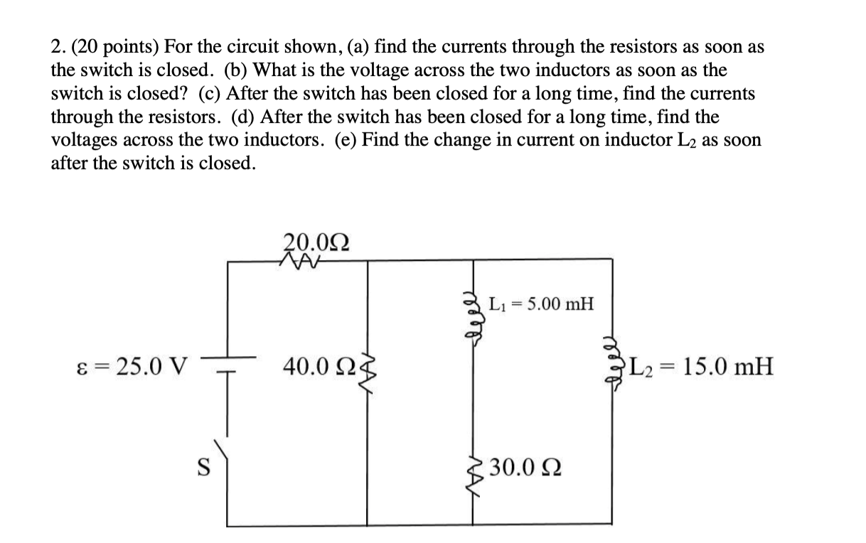 Solved 2. (20 Points) For The Circuit Shown, (a) Find The | Chegg.com