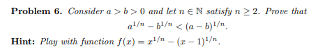 Solved Problem 6. Consider A>b>0 And Let N∈N Satisfy N≥2. | Chegg.com