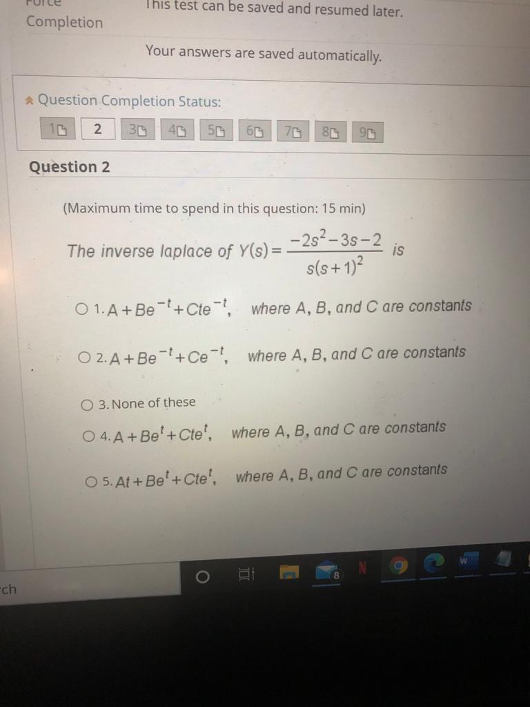 Solved This test can be saved and resumed later. Completion