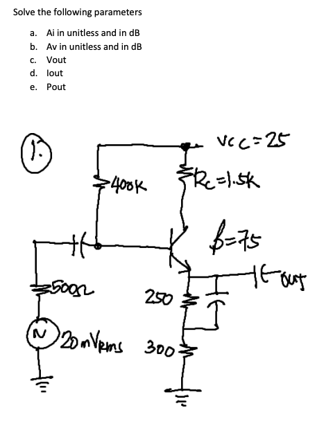 Solved Solve the following parameters a. Ai in unitless and | Chegg.com