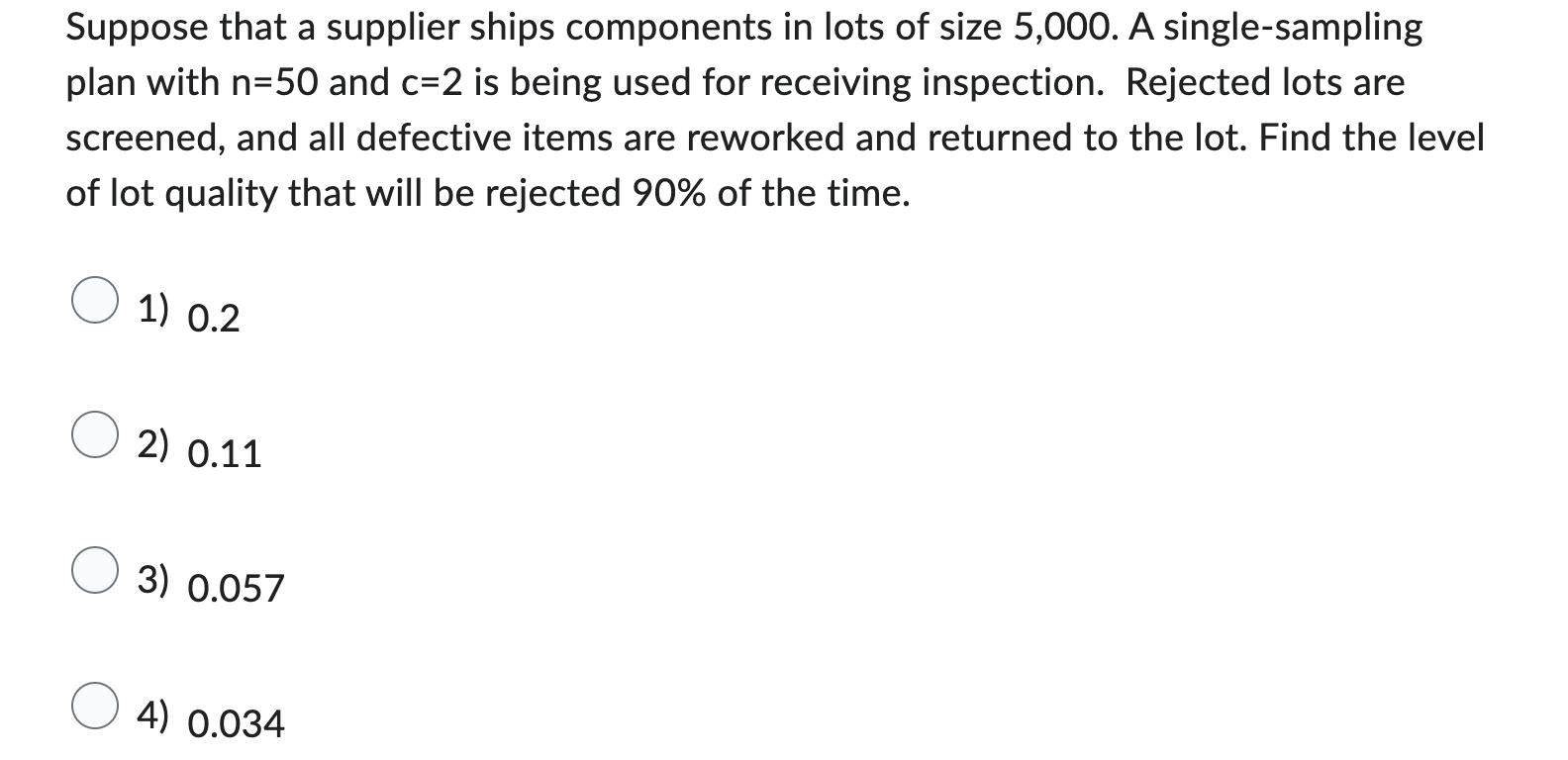 Solved Suppose that a supplier ships components in lots of