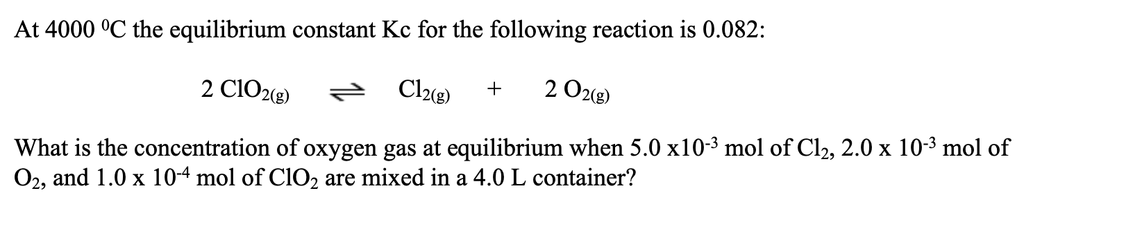 Solved At 4000 °C the equilibrium constant Kc for the | Chegg.com