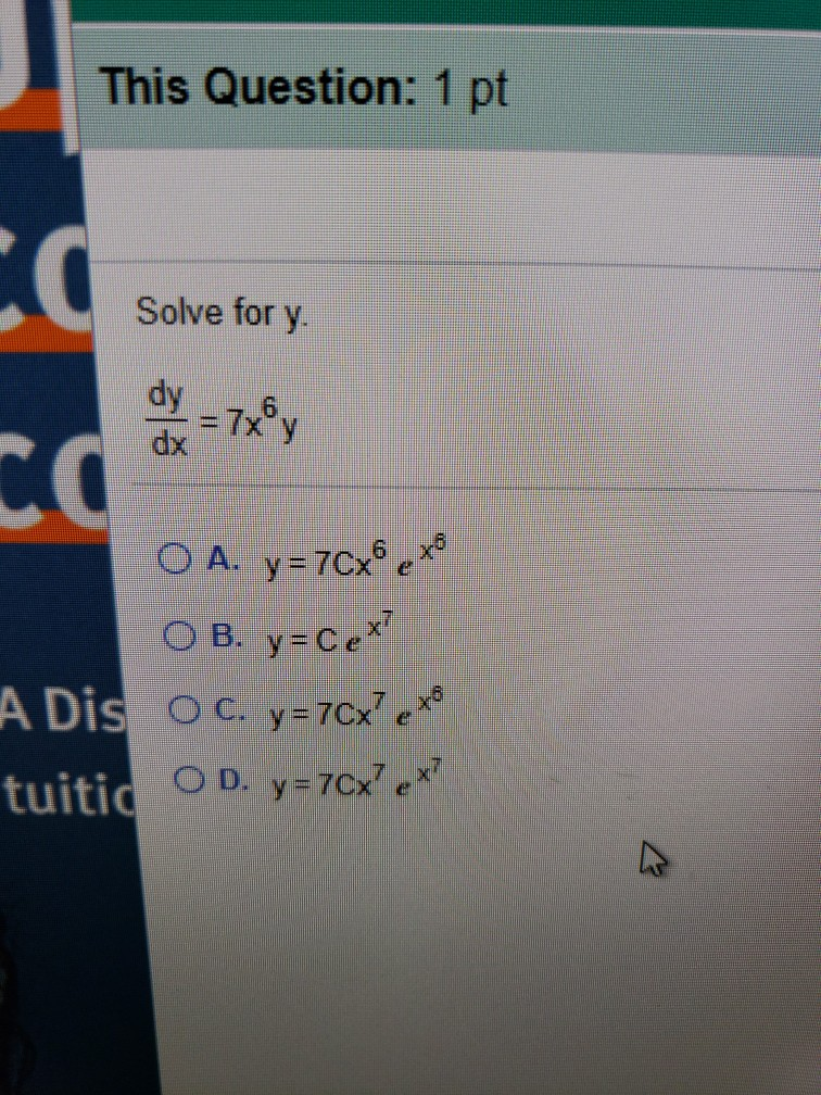 Solved This Question: 1 pt Solve for y. O A. y=7C46x8 O B. | Chegg.com