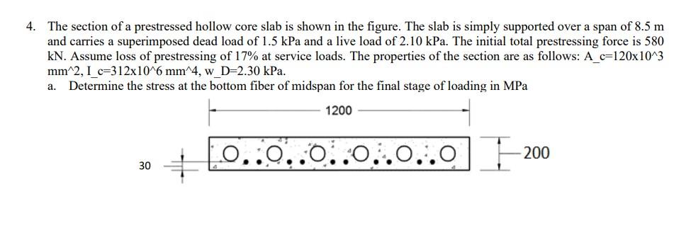 Solved 4. The section of a prestressed hollow core slab is | Chegg.com