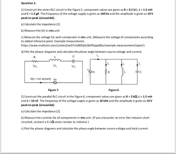 Solved Question 3. 1) Construct the series RLC circuit in | Chegg.com