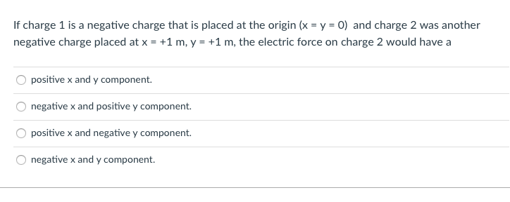 Solved If charge 1 is a negative charge that is placed at | Chegg.com