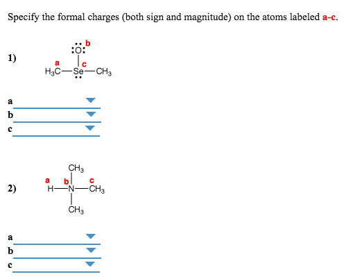 Solved Specify the formal charges (both sign and magnitude) | Chegg.com