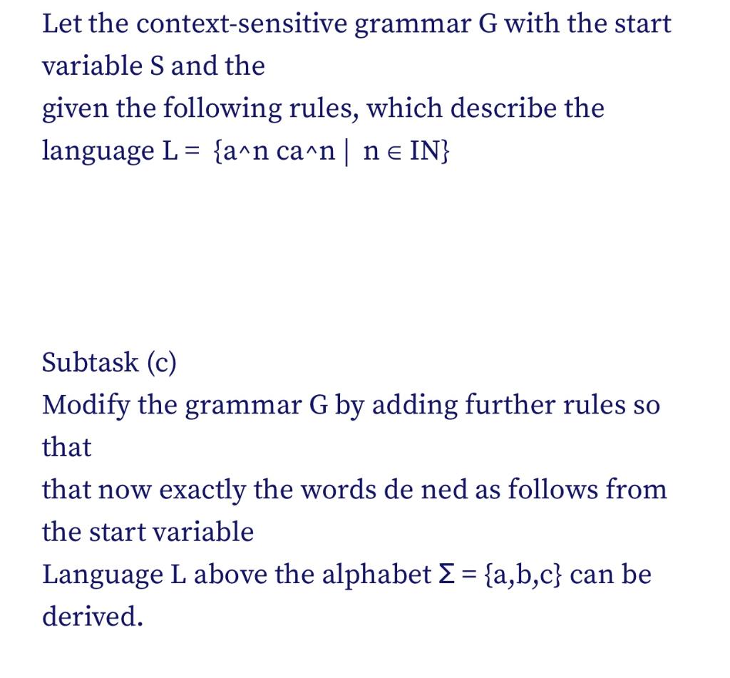 Solved Let The Context-sensitive Grammar G With The Start | Chegg.com