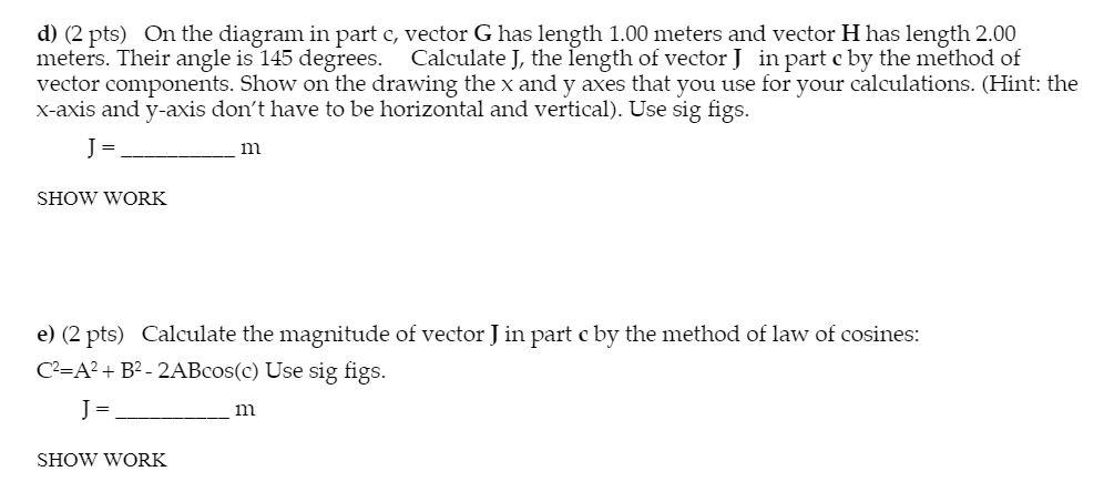 Solved Show calculations on part c, d and e. Your work must | Chegg.com