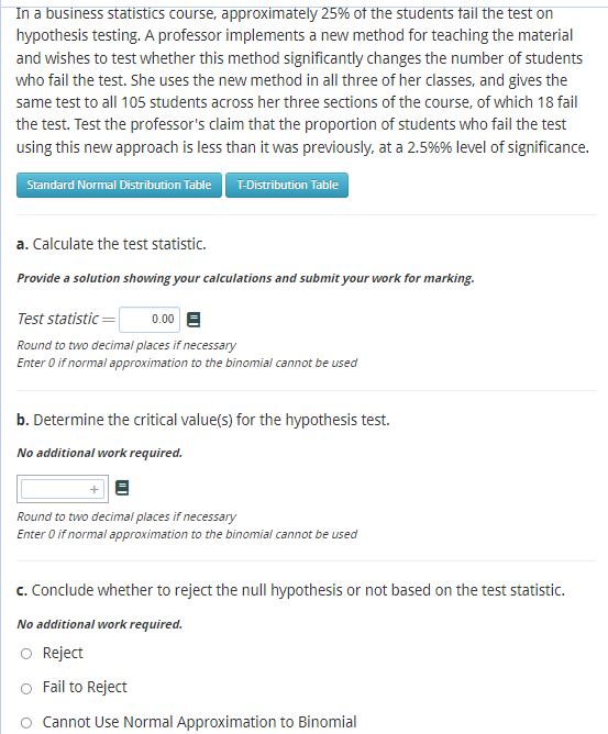 Solved In a business statistics course, approximately 25% of | Chegg.com