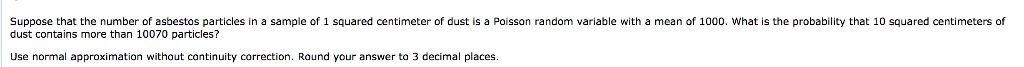Solved Suppose that the number of asbestos particles in a | Chegg.com