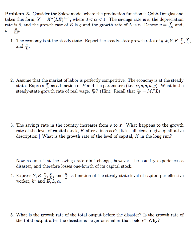 Solved Problem 3. Consider the Solow model where the | Chegg.com