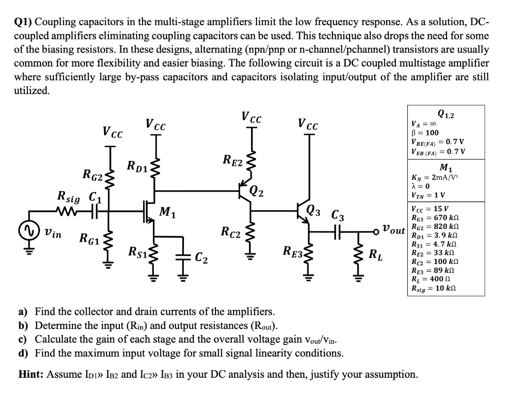 Q1) Coupling capacitors in the multistage amplifiers
