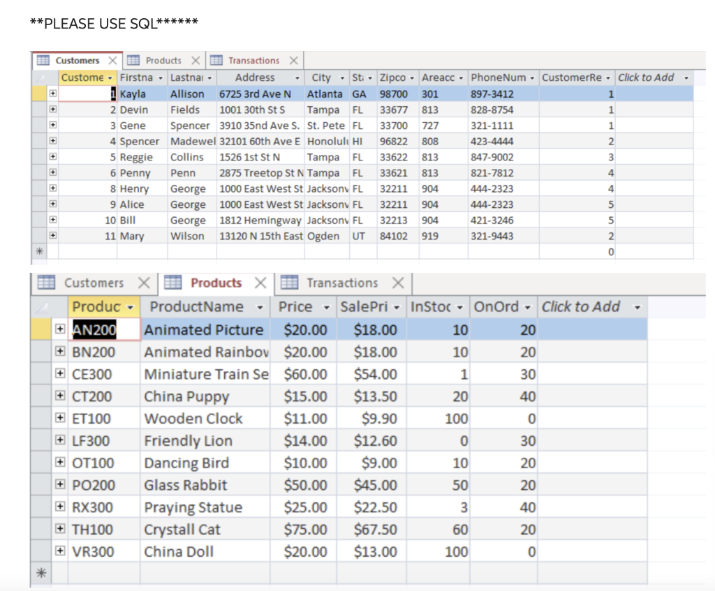 Solved **PLEASE USE SQL****** + BE Customers X Products X BE | Chegg.com