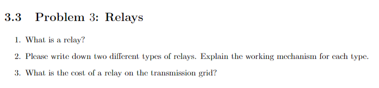 Solved 3.3 Problem 3: Relays 1. What is a relay? 2. Please | Chegg.com