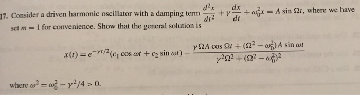 Solved 17 Consider a driven harmonic oscillator with a | Chegg.com