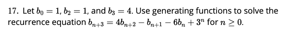 Solved 17. Let Bo 1, B2 = 1, And B-4. Use Generating | Chegg.com