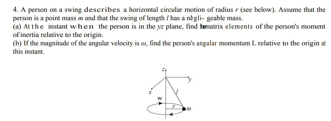 Solved 4. A person on a swing describes a horizontal | Chegg.com