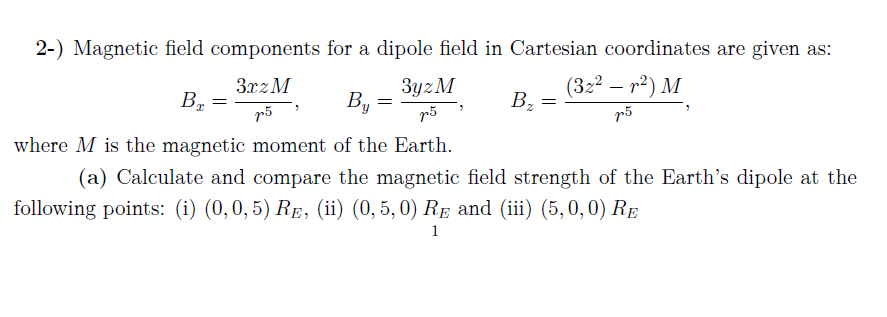 Solved 2) Magnetic field components for a dipole field in | Chegg.com