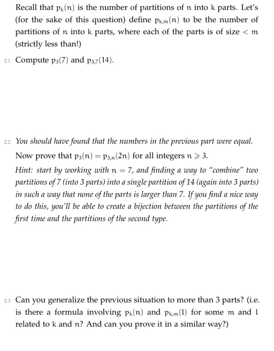 Solved Recall that pk(n) is the number of partitions of n