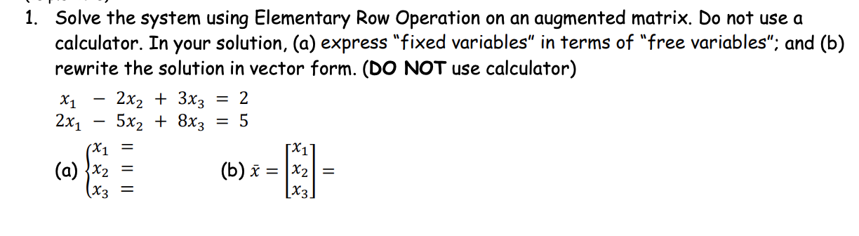 Solved 1. Solve The System Using Elementary Row Operation On | Chegg.com