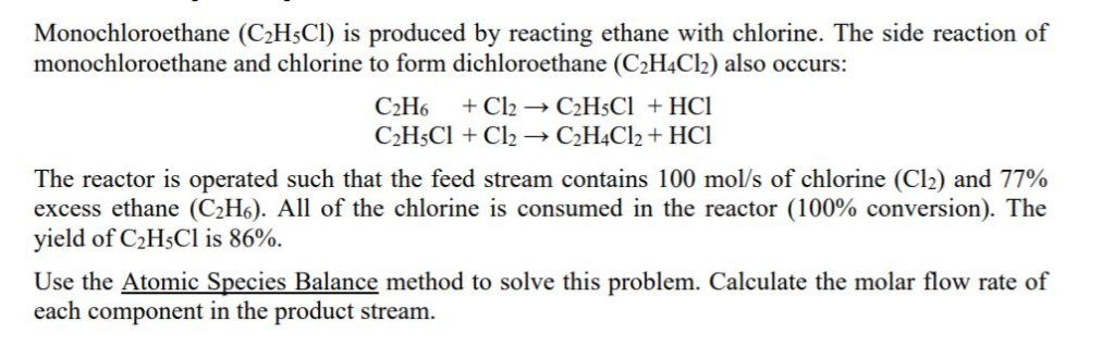 Solved Monochloroethane C2H5Cl is produced by reacting Chegg