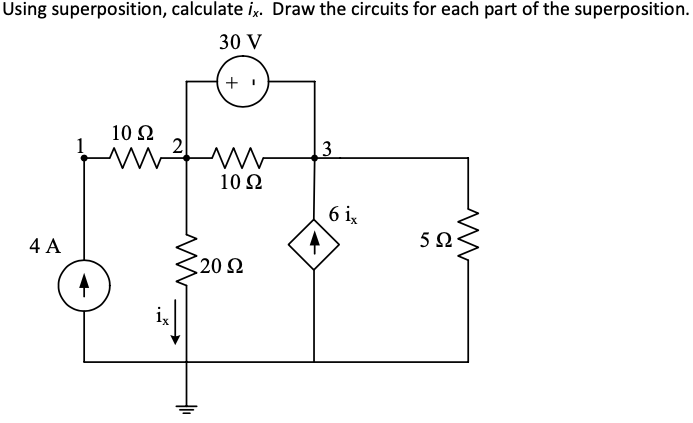 Solved Using superposition, calculate ix. Draw the circuits | Chegg.com