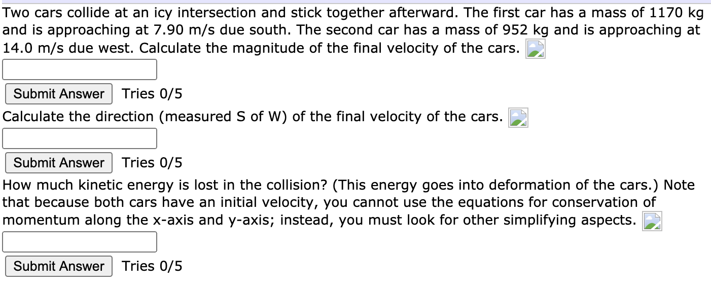 Solved Two cars collide at an icy intersection and stick | Chegg.com